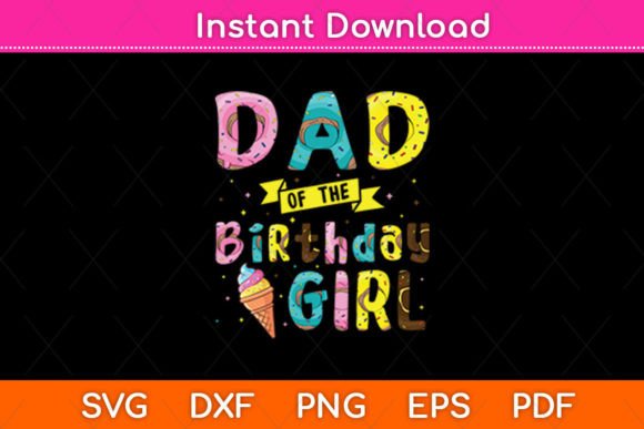 Dad of the Birthday Girl: A Sweet Embroidered Celebration