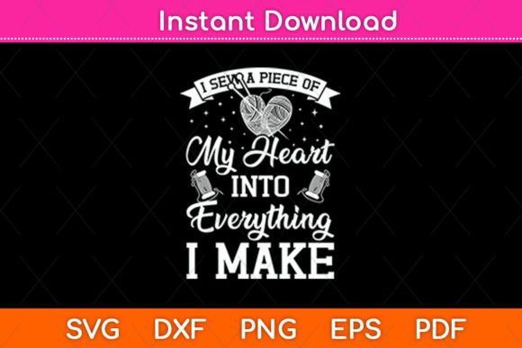 I Sew a Piece of My Heart Into This Design