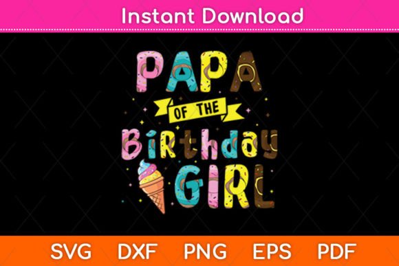 Papa of the Birthday Girl Ice Cream: A Designer's Take